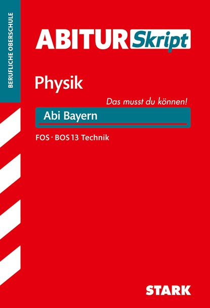AbiturSkript FOS/BOS - Physik 13. Klasse Technik - Bayern, Florian Borges - Paperback - 9783849015589
