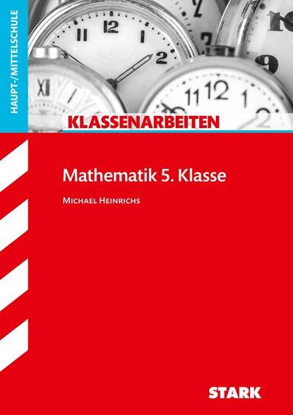 Klassenarbeiten Haupt-/Mittelschule - Mathematik 5. Klasse, Michael Heinrichs - Paperback - 9783849026608