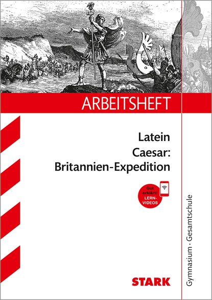 STARK Arbeitsheft Gymnasium - Latein - Caesar: Britannien-Expedition, Henning Schützendorf - Paperback - 9783849031817