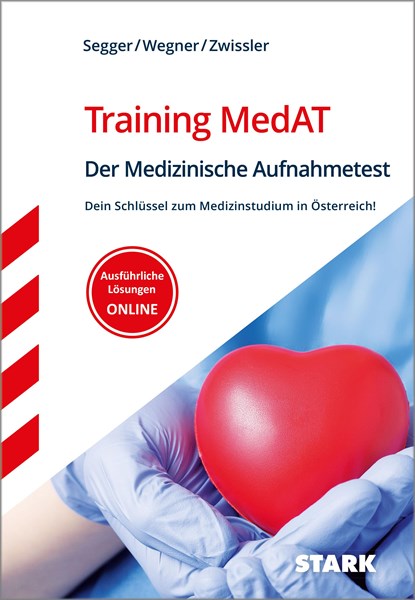 STARK Training MedAT - Der Medizinische Aufnahmetest, Felix Segger ;  Hannes Wegner ;  Benjamin Zwissler - Paperback - 9783849043605