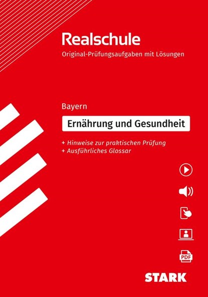 STARK Ernährung und Gesundheit - Realschulabschluss Bayern - Prüfungsvorbereitung, Adelheid Müller ; Angela Nellen ; Ulrike Niemetz ; Regina Harmon - Paperback - 9783849061548