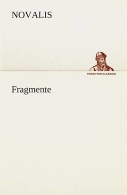 Fragmente, Novalis - Paperback - 9783849531645