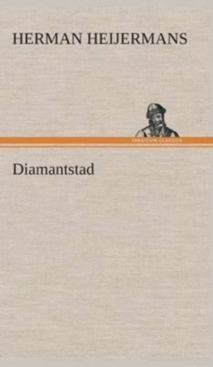Diamantstad, Herman Heijermans - Gebonden - 9783849542191
