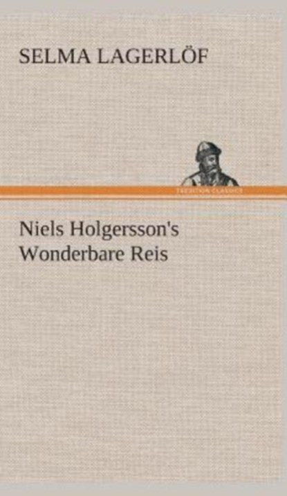 Niels Holgersson's Wonderbare Reis, Selma Lagerloef - Gebonden - 9783849543204