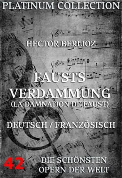 Fausts Verdammung (La Damnation de Faust), Hector Berlioz - Ebook - 9783849600419