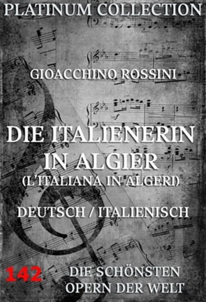 Die Italienerin in Algier, Gioacchino Rossini ; Giuseppe Maria Foppa - Ebook - 9783849601423