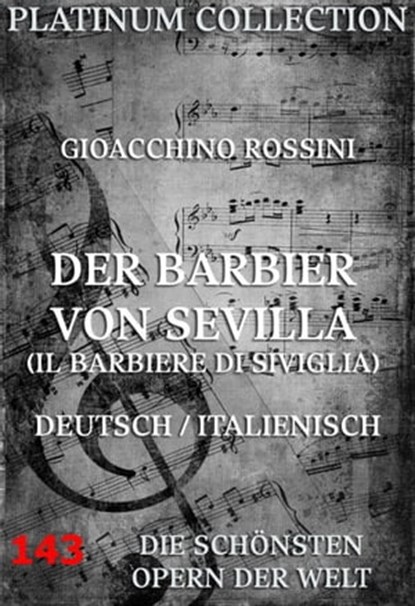 Der Barbier von Sevilla, Gioacchino Rossini ; Cesare Sterbini - Ebook - 9783849601430