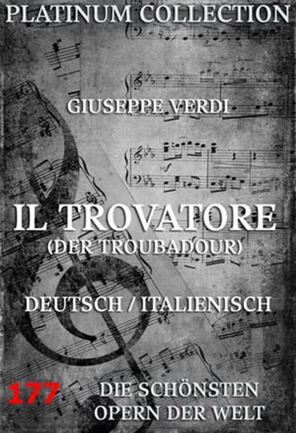 Il Trovatore (Der Troubadour), Giuseppe Verdi ; Salvatore Cammarano - Ebook - 9783849601775