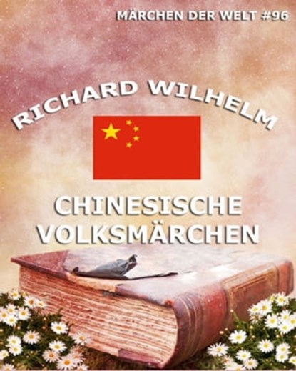 Chinesische Volksmärchen, Richard Wilhelm - Ebook - 9783849603304
