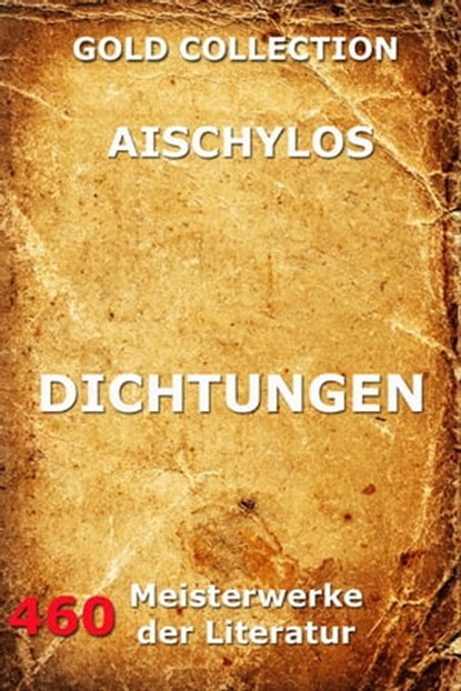 Dichtungen, Aischylos - Ebook - 9783849603779