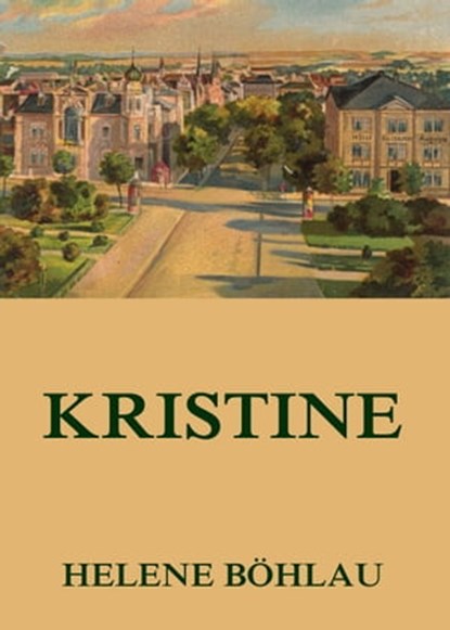 Kristine, Helene Böhlau - Ebook - 9783849605636