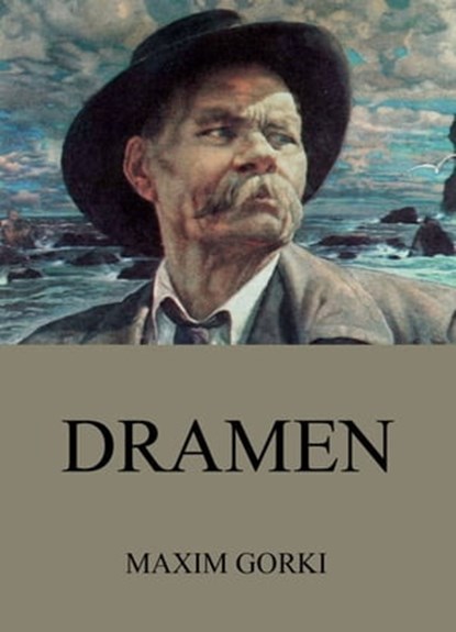 Dramen, Maxim Gorki - Ebook - 9783849617394