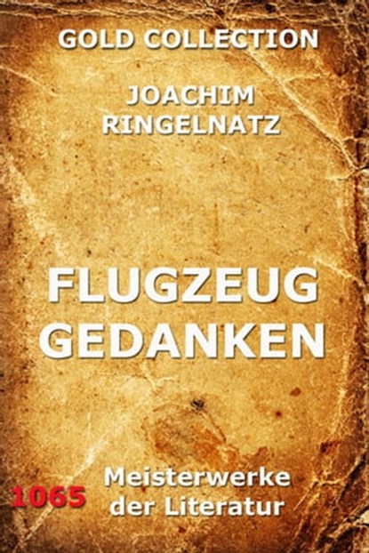 Flugzeuggedanken, Joachim Ringelnatz - Ebook - 9783849619213