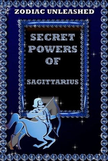 Zodiac Unleashed - Sagittarius, Juergen Beck - Ebook - 9783849620257