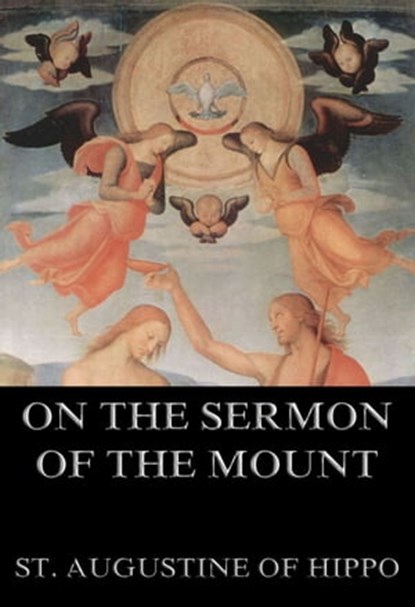 On the Sermon On The Mount, St. Augustine of Hippo - Ebook - 9783849621070
