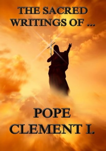 The Sacred Writings of Clement of Rome, Clement of Rome - Ebook - 9783849621223