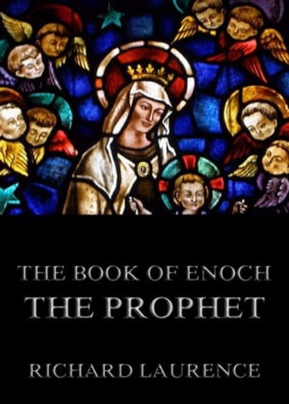 The Book Of Enoch The Prophet, Richard Laurence - Ebook - 9783849621841