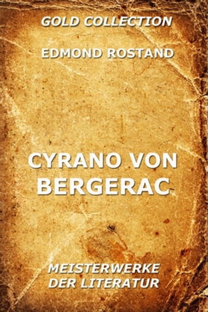 Cyrano von Bergerac, Edmond Rostand - Ebook - 9783849625115