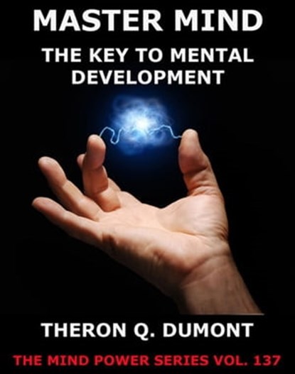 The Master Mind, Theron Q. Dumont - Ebook - 9783849627058