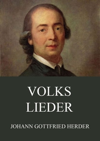 Volkslieder, Johann Gottfried Herder - Ebook - 9783849627720