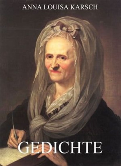 Gedichte, Anna Louisa Karsch - Ebook - 9783849628932
