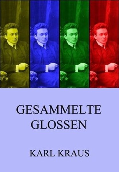 Gesammelte Glossen, Karl Kraus - Ebook - 9783849629847