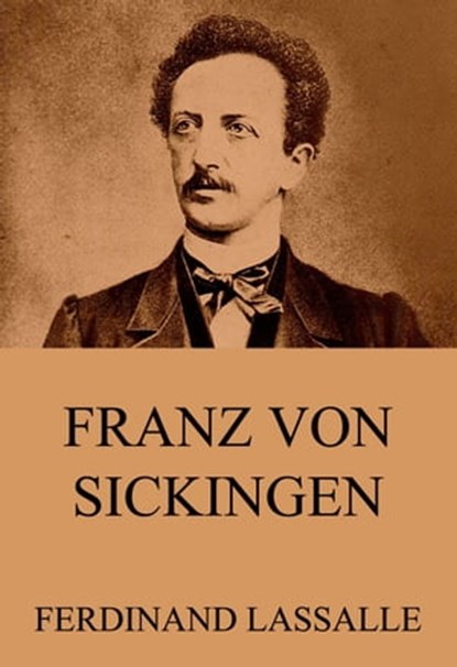 Franz von Sickingen, Ferdinand Lassalle - Ebook - 9783849630256