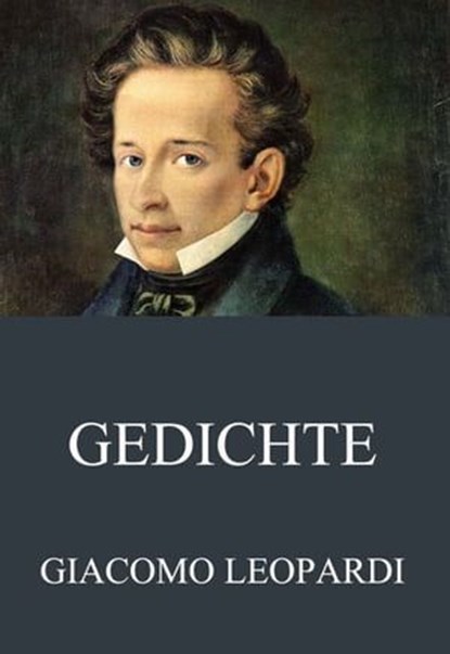 Gedichte, Giacomo Leopardi - Ebook - 9783849630478