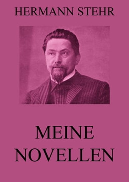 Meine Novellen, Hermann Stehr - Ebook - 9783849636647