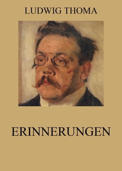 Erinnerungen, Ludwig Thoma - Ebook - 9783849637514
