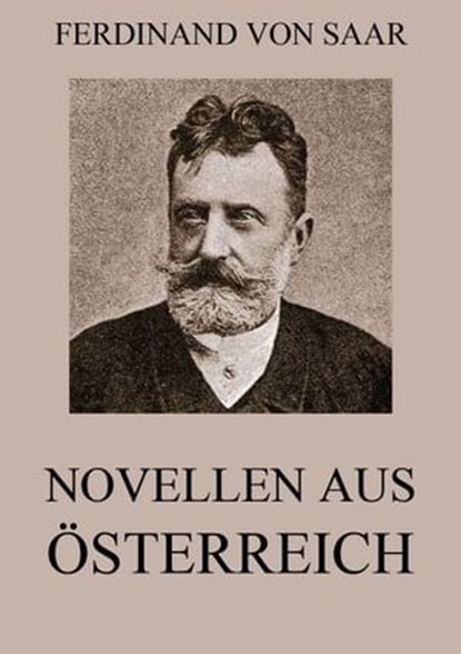Novellen aus Österreich, Ferdinand von Saar - Ebook - 9783849639068