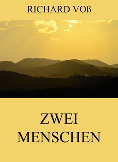 Zwei Menschen, Richard Voß - Ebook - 9783849639419