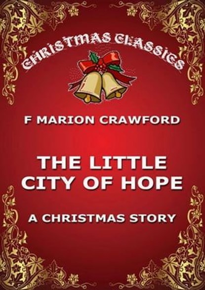 The Little City Of Hope, F. Marion Crawford - Ebook - 9783849646813