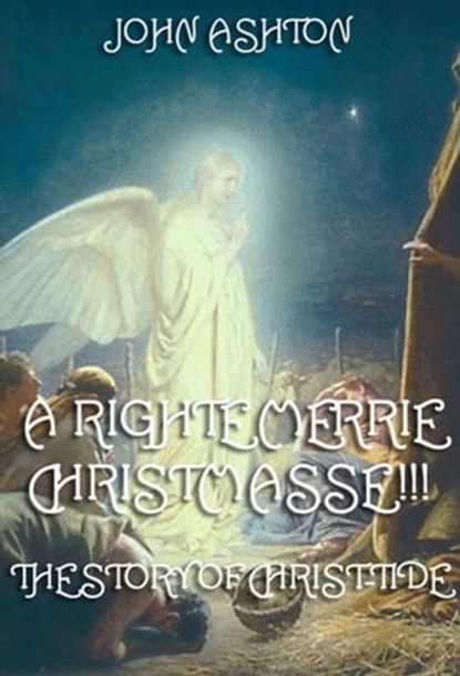 A Righte Merrie Christmasse, John Ashton - Ebook - 9783849646882