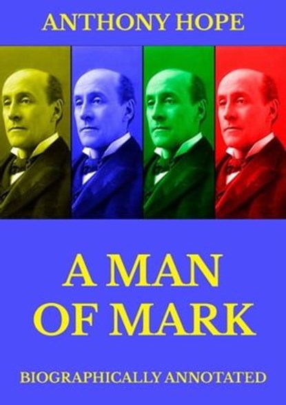 A Man of Mark, Anthony Hope - Ebook - 9783849647858