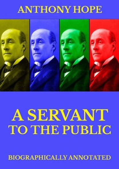 A Servant of the Public, Anthony Hope - Ebook - 9783849648053