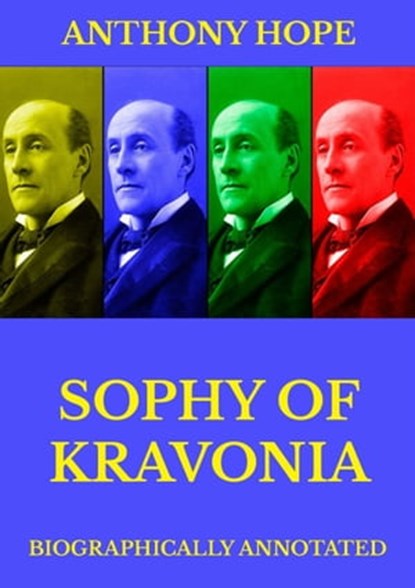 Sophy of Kravonia, Anthony Hope - Ebook - 9783849648060