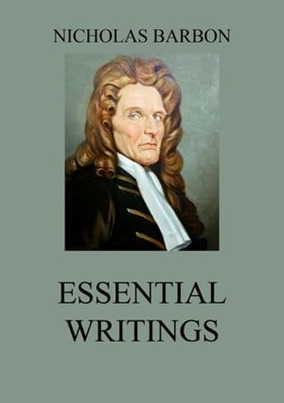 Essential Writings, Nicholas Barbon - Ebook - 9783849648749