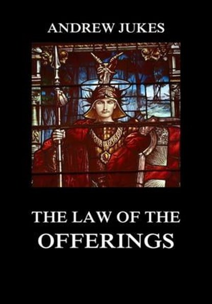 The Law of the Offerings, Andrew Jukes - Ebook - 9783849650988