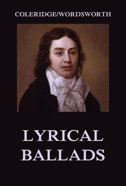 Lyrical Ballads, William Wordsworth ; Samuel Taylor Coleridge - Ebook - 9783849652210