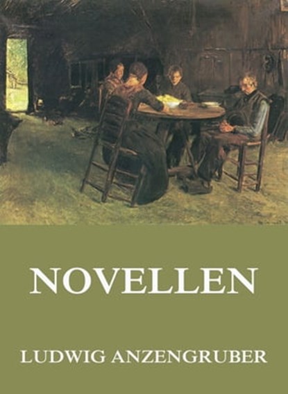 Novellen, Ludwig Anzengruber - Ebook - 9783849654627