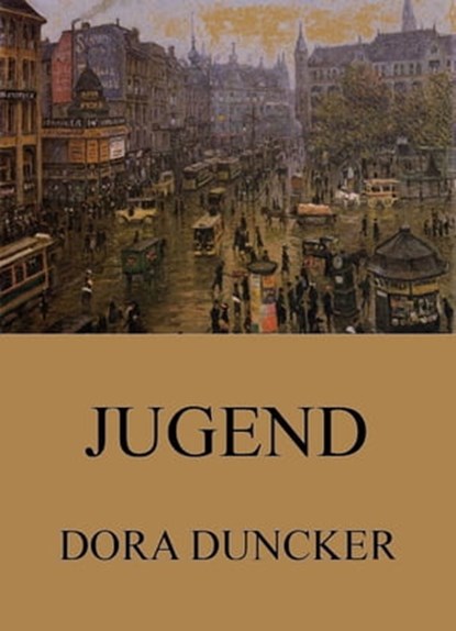 Jugend, Dora Duncker - Ebook - 9783849655129