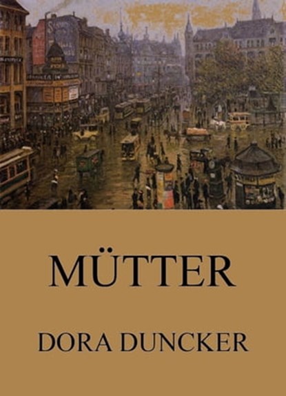 Mütter, Dora Duncker - Ebook - 9783849655136