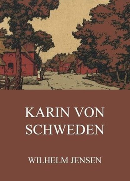 Karin von Schweden, Wilhelm Jensen - Ebook - 9783849656034