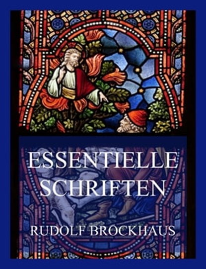 Essentielle Schriften, Rudolf Brockhaus - Ebook - 9783849662509