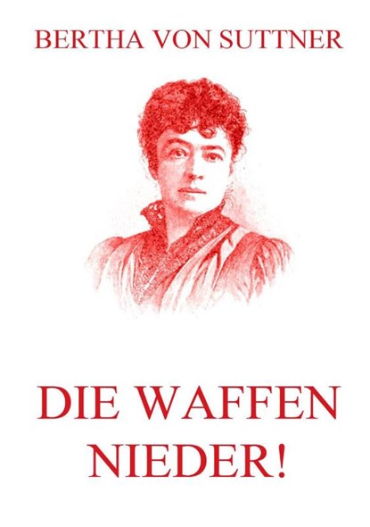 Die Waffen nieder!, Bertha Von Suttner - Paperback - 9783849682163