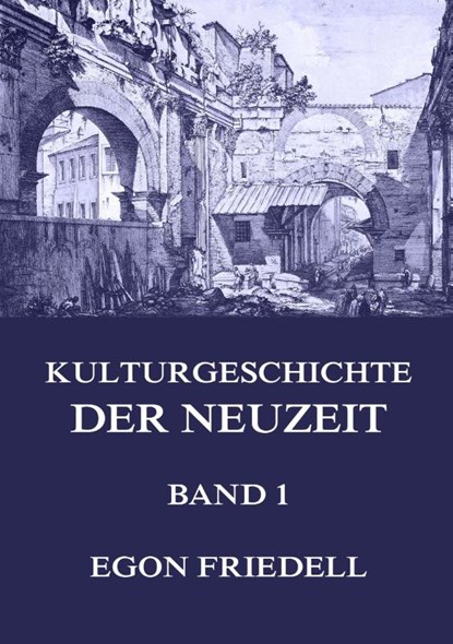 Kulturgeschichte der Neuzeit, Band 1, Egon Friedell - Paperback - 9783849683054