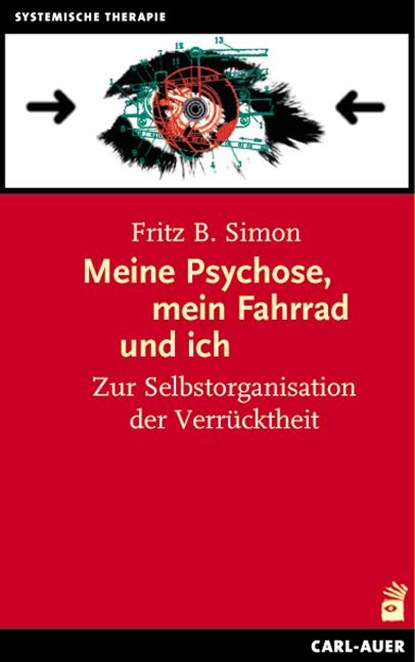 Meine Psychose, mein Fahrrad und ich, Fritz B. Simon - Paperback - 9783849701932