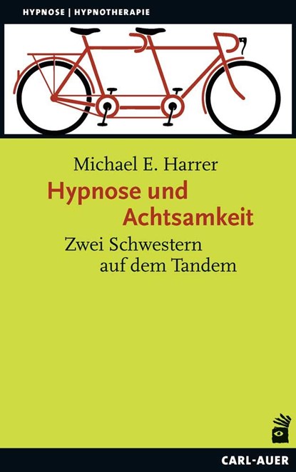 Hypnose und Achtsamkeit, Michael E. Harrer - Paperback - 9783849702403