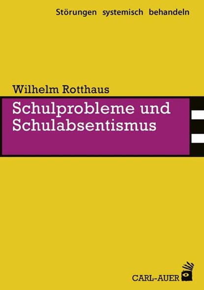 Schulprobleme und Schulabsentismus, Wilhelm Rotthaus - Paperback - 9783849702687